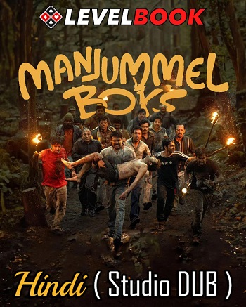 Manjummel Boys 2024 Hindi (Studio DUB) Dual Audio Movie 1080p 720p 480p HDTS x264 HC-ESub Download
