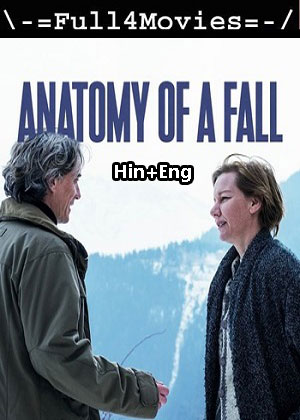 Anatomy of a Fall (2023) 1080p | 720p | 480p BluRay [Hindi (ORG) + English (DD 5.1)]
