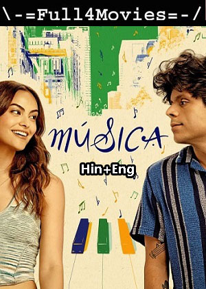 Musica (2024) 1080p | 720p | 480p WEB-HDRip [Hindi (ORG) + English (DD 5.1)]