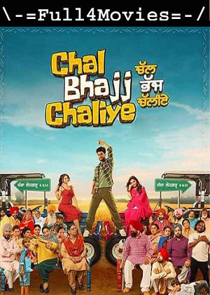 Chal Bhajj Chaliye (2024) 1080p | 720p | 480p Pre-DVDRip [Punjabi (DD2.0)]