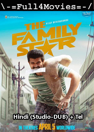 The Family Star (2024) 1080p | 720p | 480p WEB-HDRip [Hindi (Studio-DUB) + Telugu]