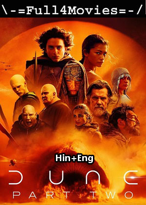 Dune Part 2 (2024) 1080p | 720p | 480p WEB-HDRip [Hindi (ORG) + English (DD5.1)]