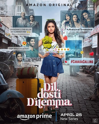Dil Dosti Dilemma 2024 Hindi Season 01 Complete 1080p 720p HDRip ESubs
