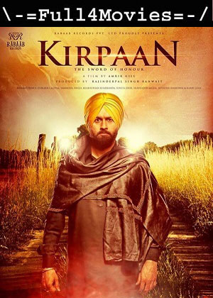 Kirpaan (2013) 1080p | 720p | 480p WEB-HDRip [Punjabi (DD 2.0)]