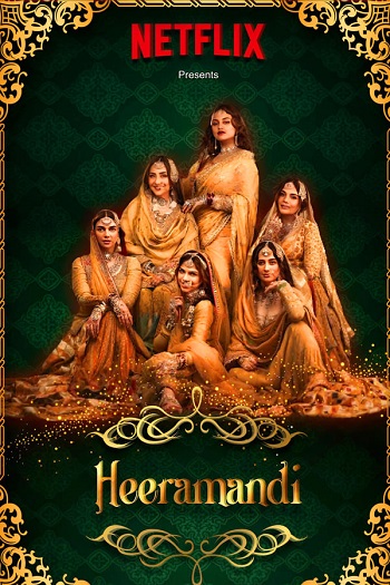 Heeramandi The Diamond Bazaar 2024 Hindi Season 01 Complete 1080p 720p HDRip ESubs