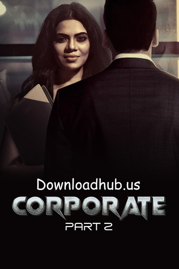 Corporate 2024 Full Part 02 Download Hindi In HD