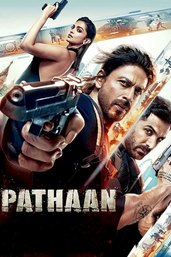 Pathaan 2023 Hindi Movie DD5.1 1080p 720p 480p HDRip ESubs x264