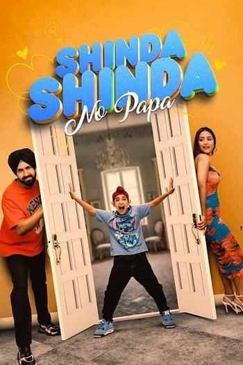 Shinda Shinda No Papa 2024 Punjabi Movie 1080p 720p 480p HQ S-Print Rip HC-ESubs x264