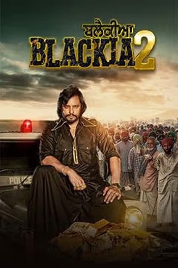 Blackia 2 2024 Punjabi Movie 1080p 720p 480p HDRip ESubs HEVC