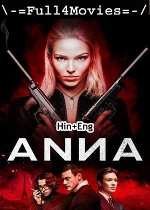 Anna (2019) 1080p | 720p | 480p BluRay [Hindi + English (DD 2.0)]