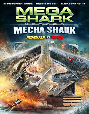 Mega Shark vs. Mecha Shark (2014) BluRay [Dual Audio] [Hindi ORG DD 2.0 – English] 720p | 480p [x264] Esubs