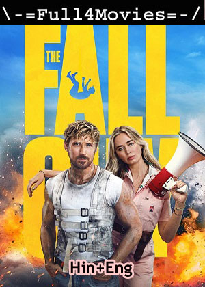 The Fall Guy (2024) 1080p | 720p | 480p HDCAM [Hindi (Clean) (DD 2.0)]