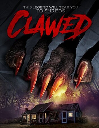 Clawed 2017 Hindi ORG Dual Audio Movie DD2.0 720p 480p Web-DL ESubs x264