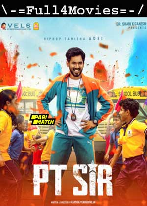 PT Sir (2024) 1080p HDCAM [Tamil (DD 2.0)]