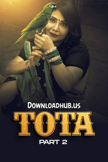Tota 2024 Hindi Part 02 ULLU WEB Series 720p HDRip x264