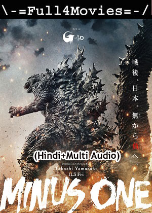 Godzilla Minus One (2023) 1080p | 720p | 480p WEB-HDRip [Hindi (ORG) + Multi Audio (DD5.1)]