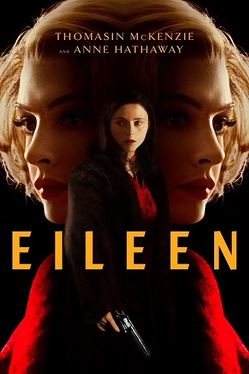 Eileen 2023 Hindi ORG Dual Audio Movie DD2.0 1080p 720p 480p Web-DL ESubs x264 HEVC