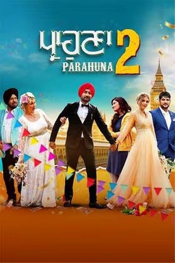 Parahuna 2 2024 Punjabi Movie 1080p 720p 480p HDRip ESubs HEVC
