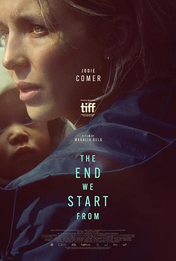 The End We Start From 2023 Hindi ORG Dual Audio Movie DD2.0 1080p 720p 480p Web-DL ESubs x264 HEVC