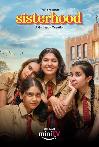 Sisterhood 2024 Hindi Season 01 Complete 1080p 720p HDRip ESubs