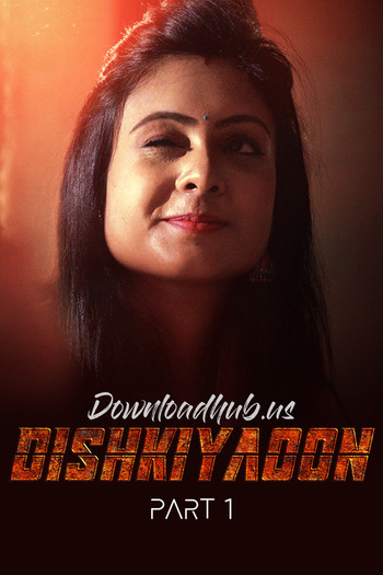 Dishkiyaoon 2024 Hindi Part 01 ULLU WEB Series 720p HDRip x264