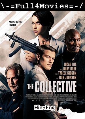 The Collective (2024) 1080p | 720p | 480p WEB-HDRip [Hindi (ORG) + English (DD 5.1)]