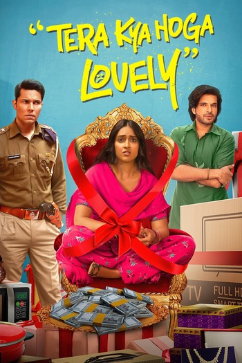 Tera Kya Hoga Lovely 2024 Hindi Movie DD2.0 1080p 720p 480p HDTV x264 HEVC