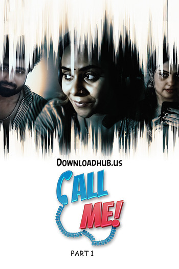 Call Me 2024 Hindi Part 01 ULLU WEB Series 720p HDRip x264