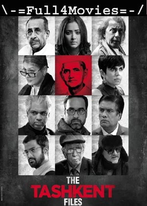 The Tashkent Files (2019) 1080p | 720p | 480p Web-HDRip [Hindi (DD2.0)]