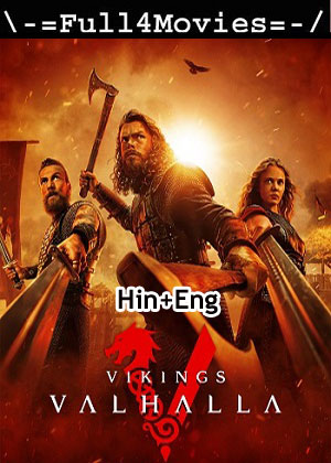 Vikings Valhalla – Season 3 (2024) WEB HDRip Dual Audio [EP 1 to 8] [Hindi + English (DDP5.1)]