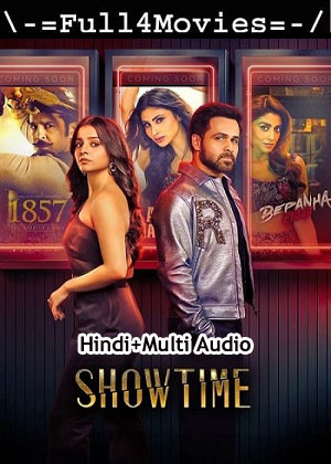 Showtime – Season 1 Part 2 (2024) WEB HDRip [05 to 7] [Hindi + Multi Audio (DDP5.1)]