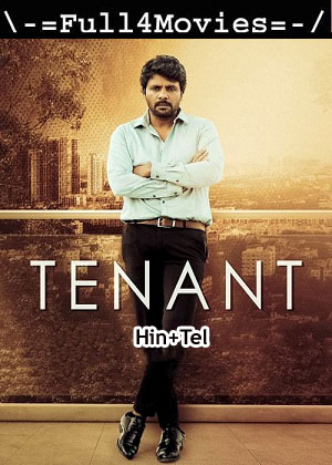 Tenant (2024) 1080p | 720p | 480p WEB-HDRip [Hindi + Telugu (DD5.1)]