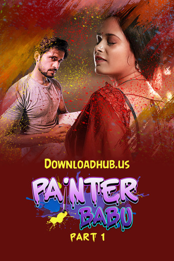 Painter Babu 2024 Hindi Part 01 ULLU WEB Series 720p HDRip x264