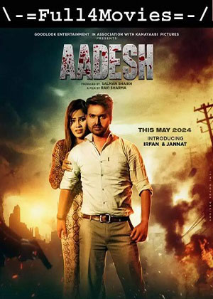 Aadesh (2024) 1080p | 720p | 480p HDTS [Hindi (DD2.0)]