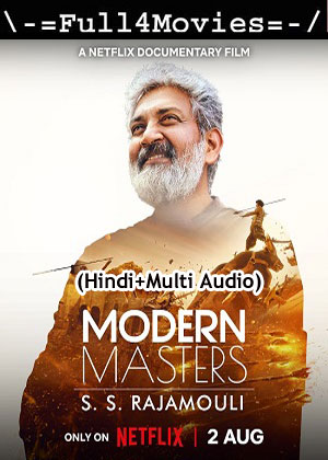 Modern Masters: SS Rajamouli (2024) 1080p | 720p | 480p WEB-HDRip [Hindi (ORG) + Multi Audio (DD5.1)]