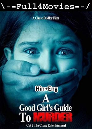 A Good Girls Guide to Murder – Season 1 (2024) WEB HDRip Dual Audio [EP 1 to 6] [Hindi + English (DDP5.1)]