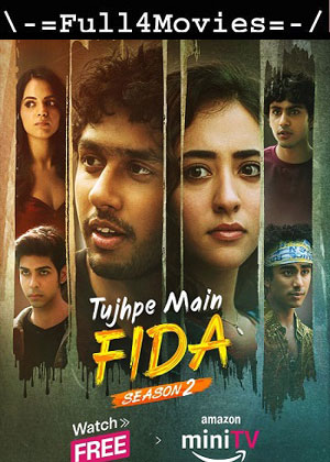 Tujhpe Main Fida – Season 2 (2024) WEB-HDRip [Hindi (DD5.1)]