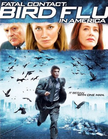 Fatal Contact – Bird Flu in America 2006 Hindi Dual Audio Movie DD2.0 720p 480p Web-DL ESubs x264