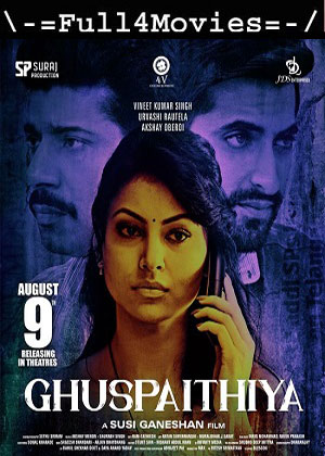 Ghuspaithiya (2024) 1080p | 720p | 480p HDTS [Hindi (DD2.0)]