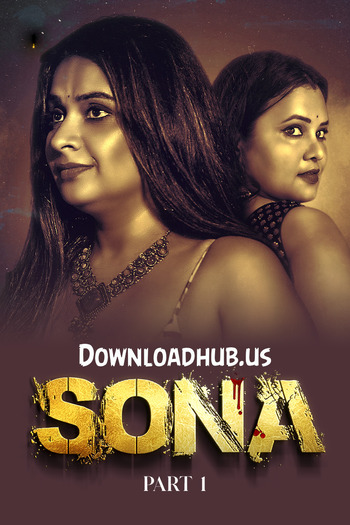 Sona 2024 Hindi Part 01 ULLU WEB Series 720p HDRip x264