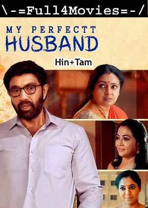 My Perfectt Husband – Season 1 (2024) WEB-HDRip Dual Audio [EP 1 to 8] [Hindi + Tamil (DDP5.1)]