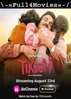 Tikdam (2024) 1080p | 720p | 480p WEB-HDRip [Hindi (DD5.1)]