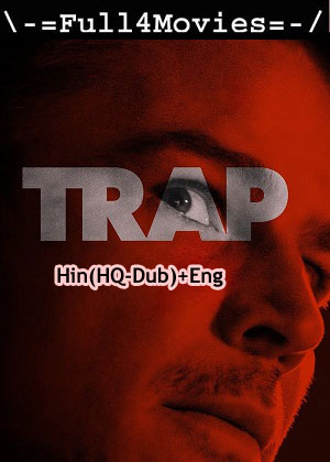 Trap (2024) 1080p | 720p | 480p HDTS [Hindi (HQ-Dub) + English (DD 2.0)]