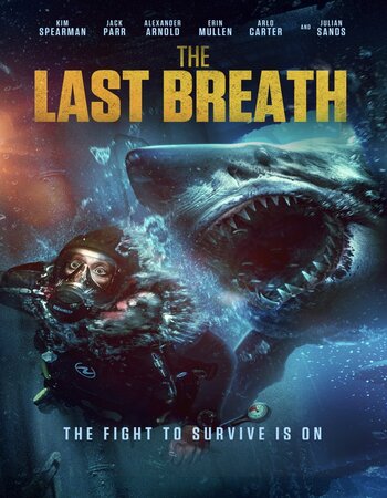 The Last Breath 2024 English DD 5.1 Movie 1080 720p 480p Web-DL ESubs