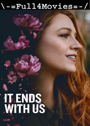 It Ends With Us (2024) 1080p | 720p | 480p HDTS [English (DD 2.0)]