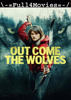 Out Come The Wolves (2024) 1080p | 720p | 480p WEB-HDRip [English (DD5.1)]