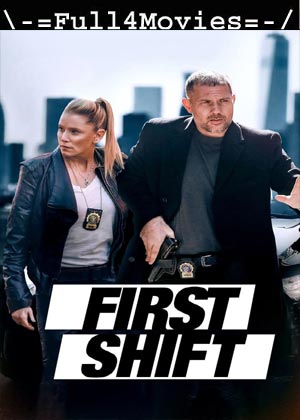 First Shift (2024) 1080p | 720p | 480p WEB-HDRip [English (DD5.1)]