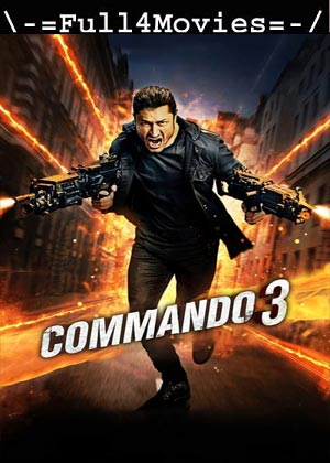 Commando 3 (2019) 1080p | 720p | 480p WEB-HDRip [Hindi (DD5.1)]