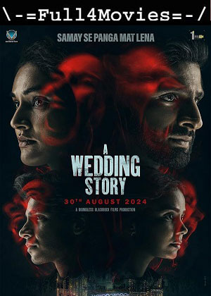 A Wedding Story (2024) 1080p | 720p | 480p HDTS [Hindi (DD2.0)]