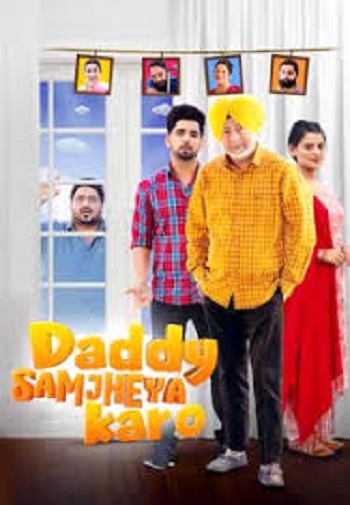 Daddy Samjheya Karo 2024 Punjabi Movie 4k 1080p 720p 480p HDRip ESubs HEVC